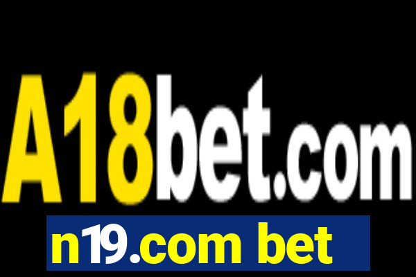 n19.com bet